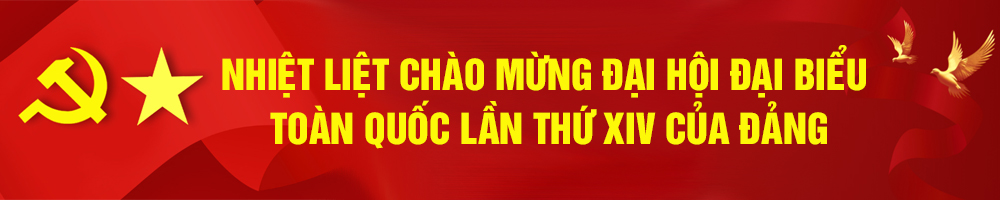 ĐẠI HỘI ĐẠI BIỂU TOÀN QUỐC LẦN THỨ XIV CỦA ĐẢNG